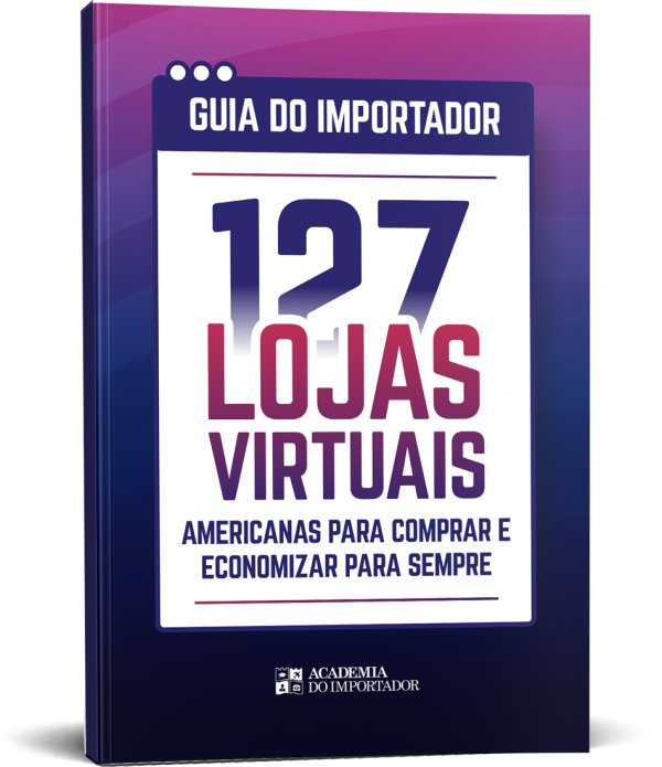 GUIA DO IMPORTADOR - Aprenda a Comprar Dos EUA E Economize Muito