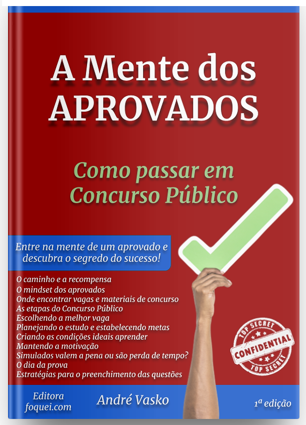 , A Mente dos APROVADOS: Como passar em Concurso Público [0200]